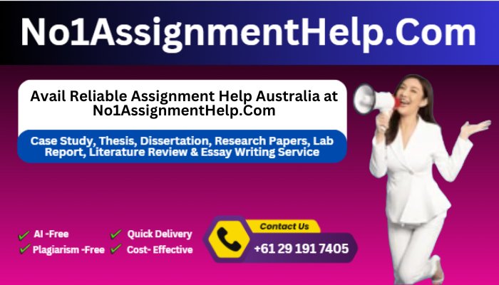 Avail Reliable Assignment Help Australia at No1AssignmentHelp.Com